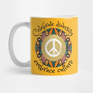 Celebrate diversity, embrace culture, African tribal peace culture Mug